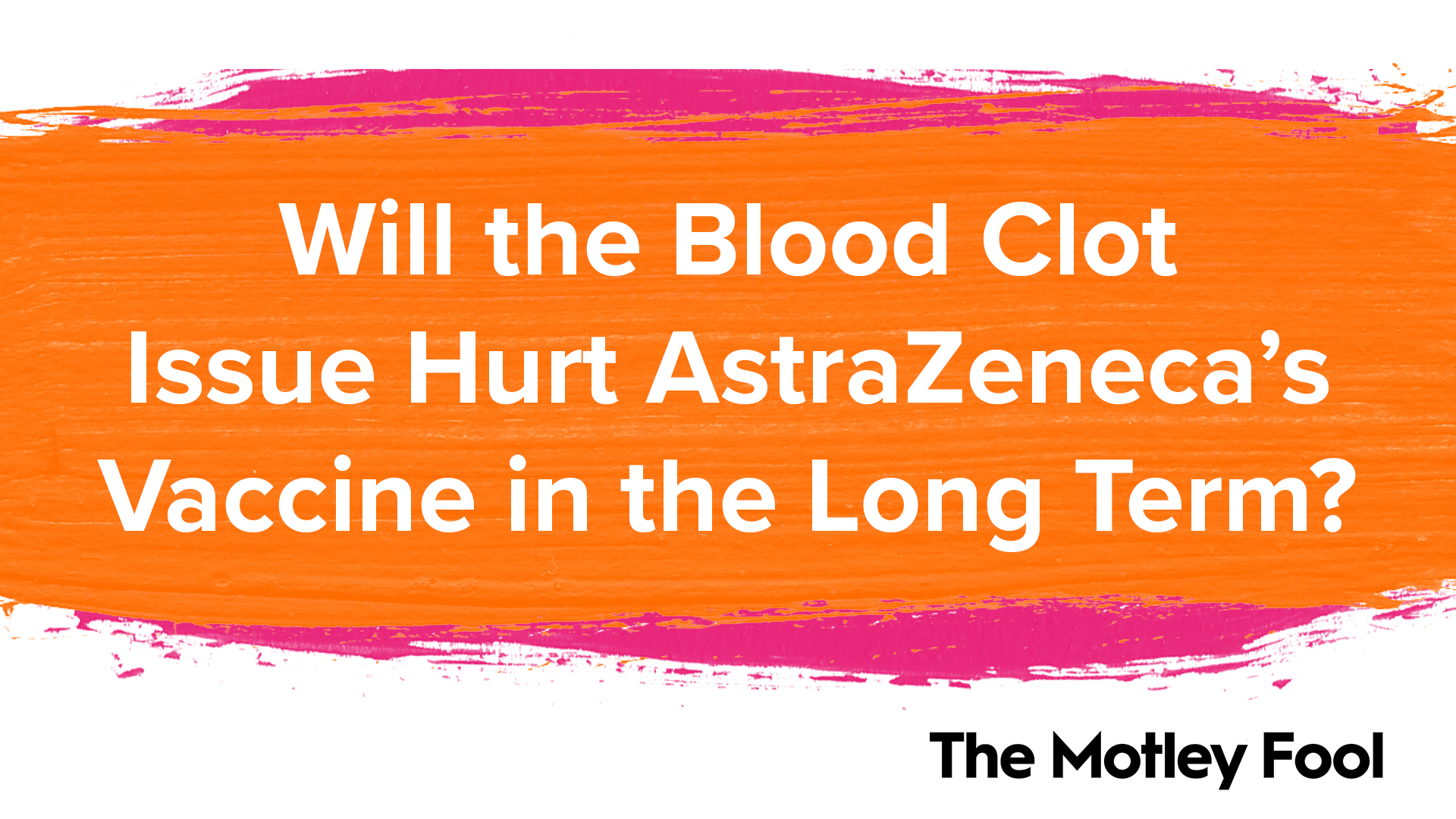 AstraZeneca Blood Clot