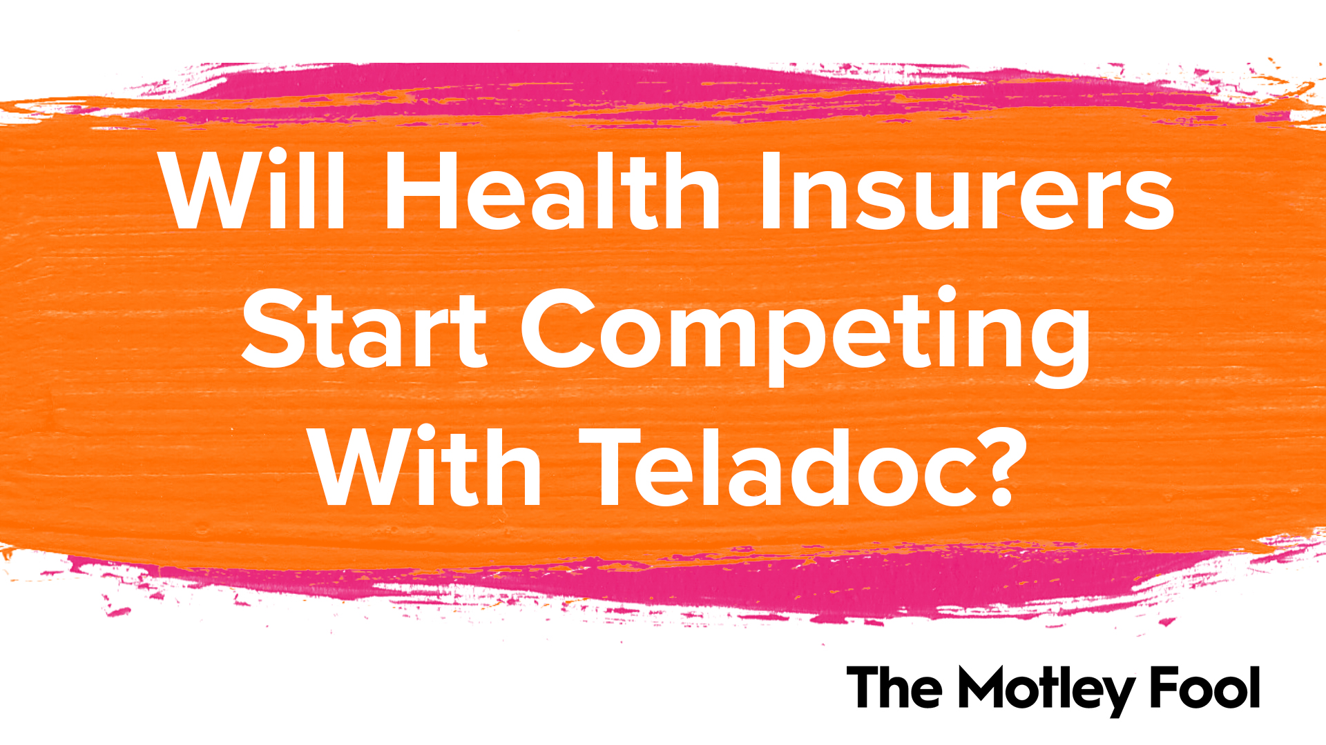 Will_Health_Insurers_Start_Competing_With_Teladoc