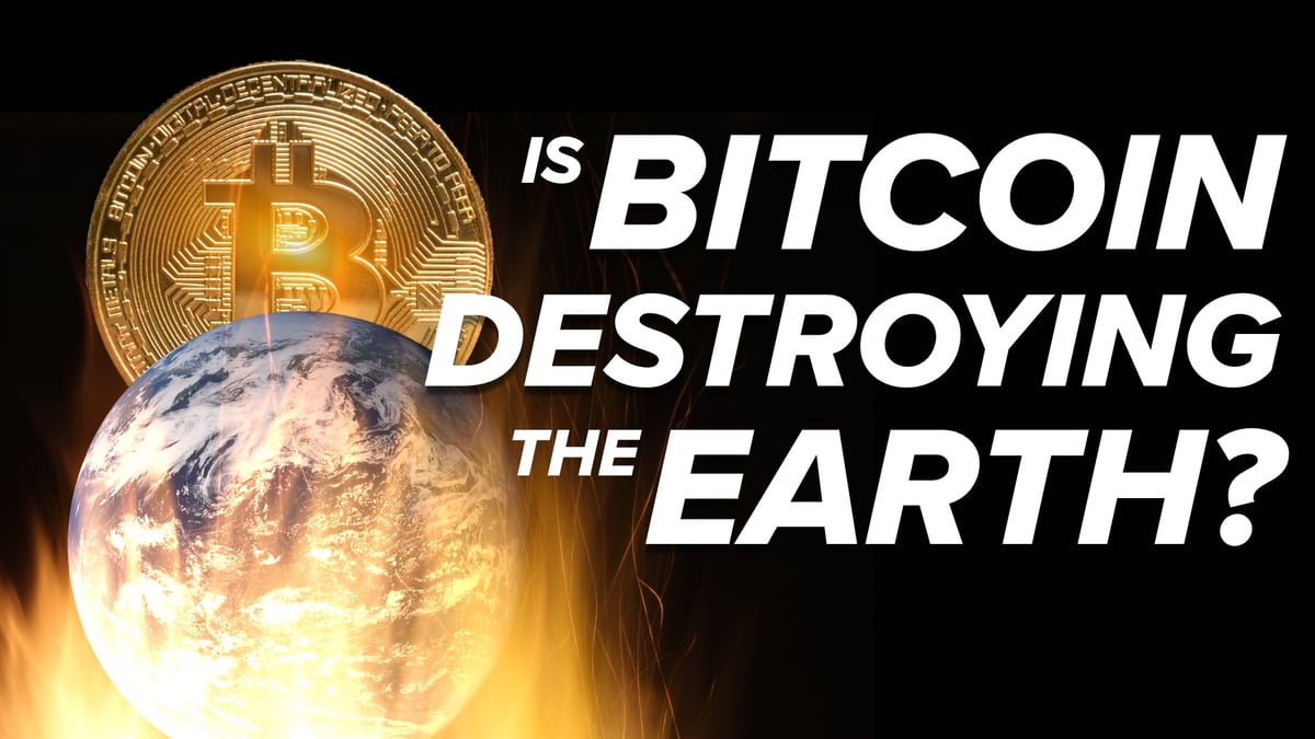 Is Bitcoin Destroying the Earth? | The Motley Fool