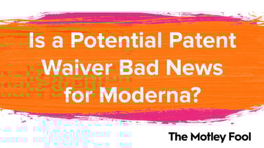Is_a_Potential_Patent_Waiver_Bad_News_for_Moderna