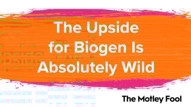 The_Upside_for_Biogen_Is_Absolutely_Wild