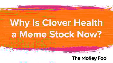 Why_Is_Clover_Health_a_Meme_Stock_Now