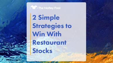 2_Simple_Strategies_to_Win_With_Restaurant_Stocks