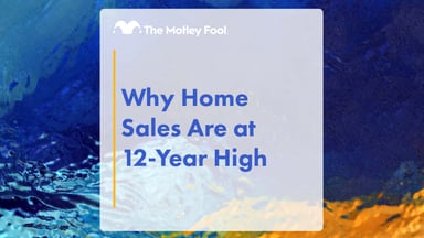 Why_Home_Sales_Are_at_12-Year_High