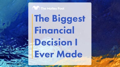 The_Biggest_Financial_Decision_I_Ever_Made