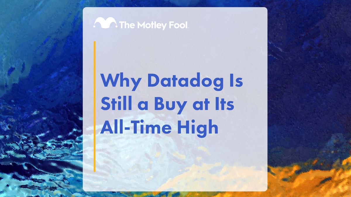 Why Datadog Is Still a Buy at Its All-Time High | The Motley Fool