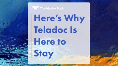 Here’s_Why_Teladoc_Is_Here_to_Stay