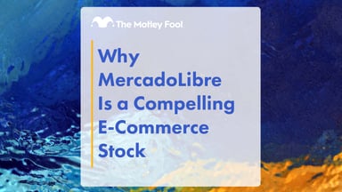 Why_MercadoLibre_Is_a_Compelling_E-Commerce_Stock