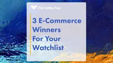 3_E-Commerce_Winners_For_Your_Watchlist