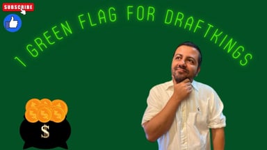 1 green flag for draftkings