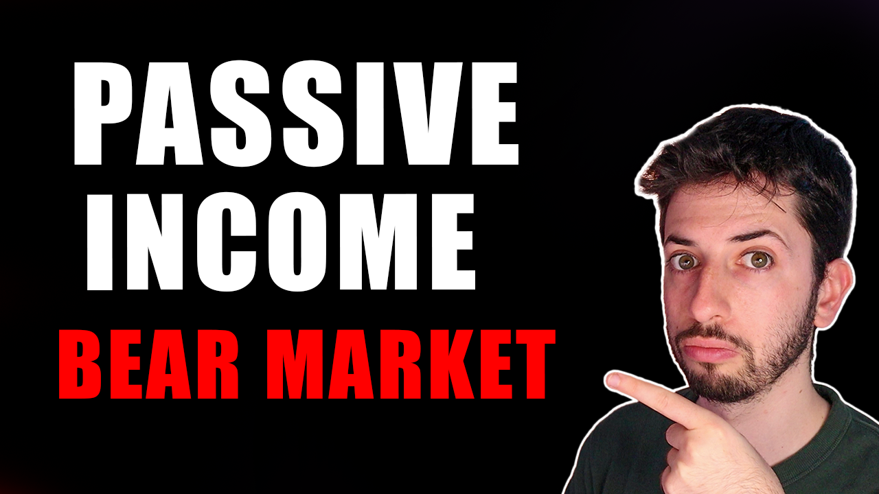 passive income in a bear market