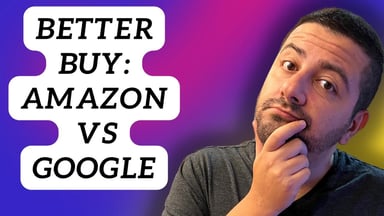 better buy amazon vs google