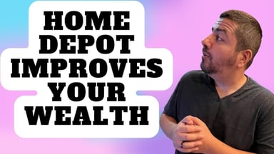 home depot improves your wealth