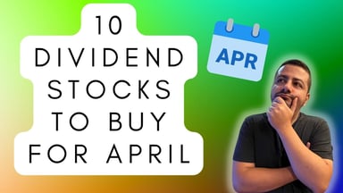 10 dividend stocks to buy for april