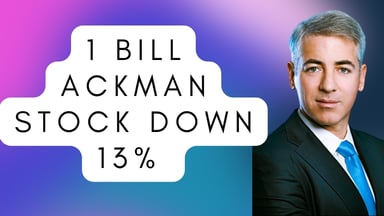 1 bill ackman stock down 13% to buy!!!