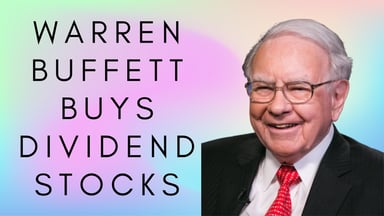 warren buffett buys dividend stocks