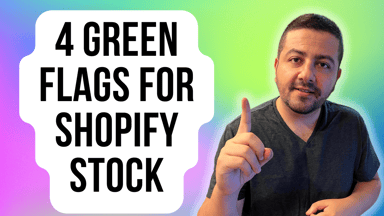 4 green flags for shopify stock
