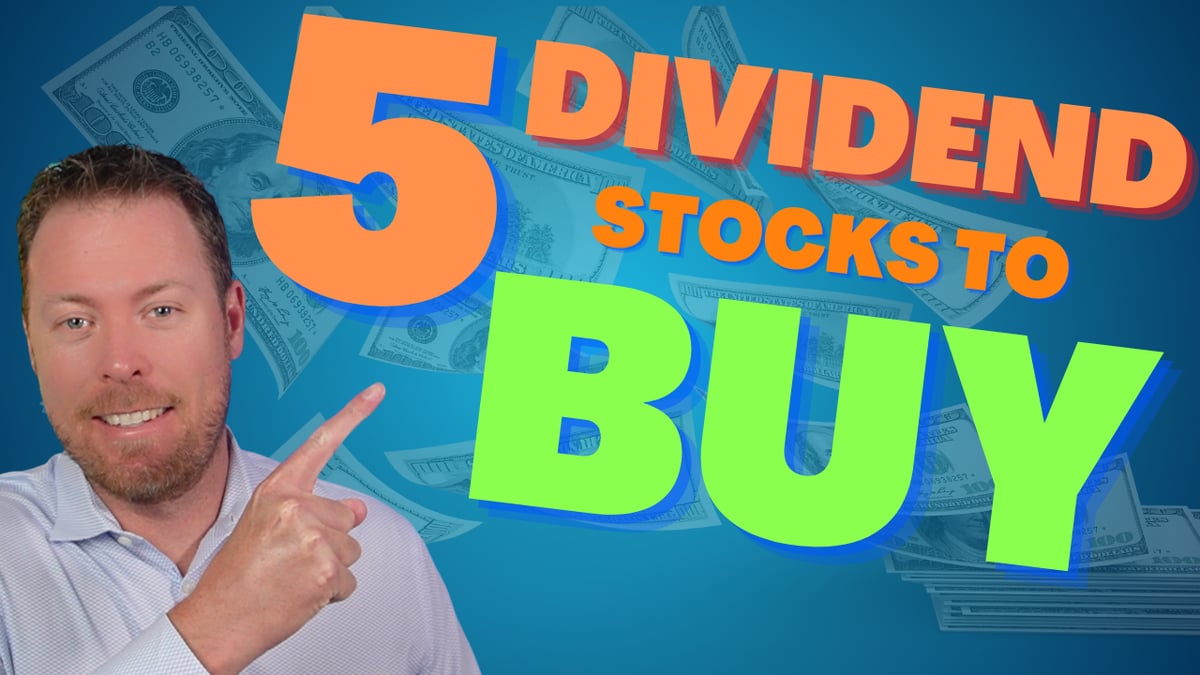 5 Top Dividend Stocks to Buy in June 2023 | The Motley Fool
