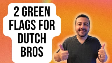 2 green flags for dutch bros