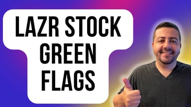 lazr stock green flags