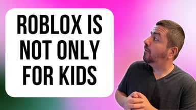 roblox is not only for kids