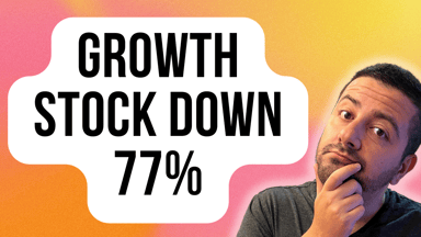 growth stock down 77%