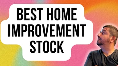 best home improvement stock