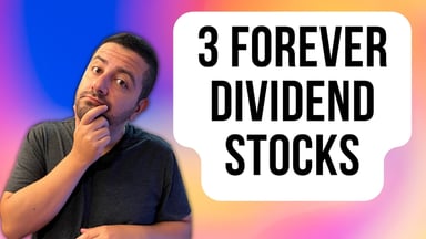 3 forever dividend stocks