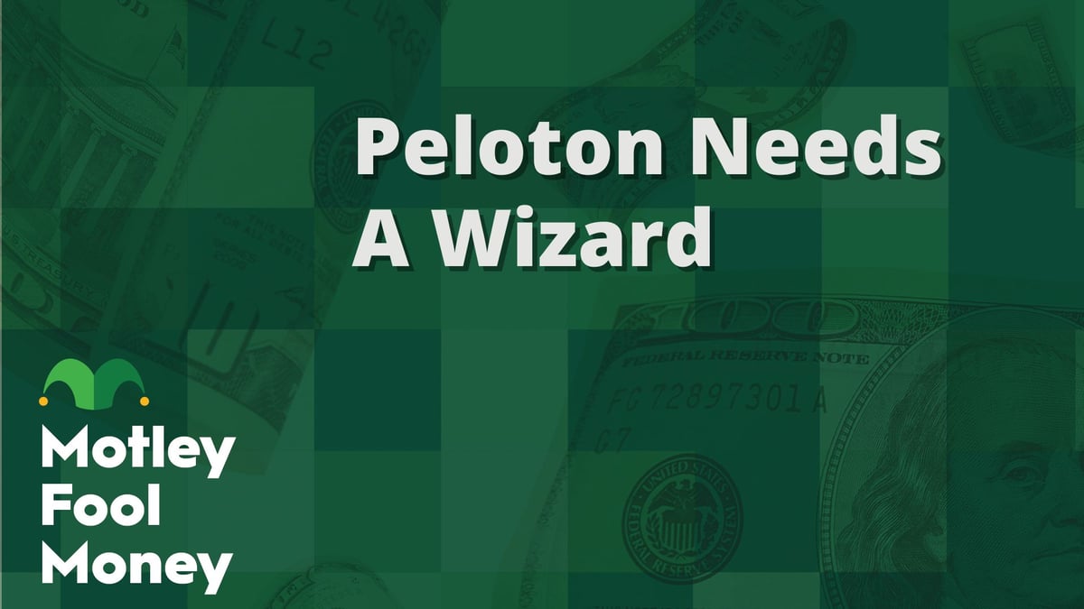 Peloton Needs a Wizard | The Motley Fool