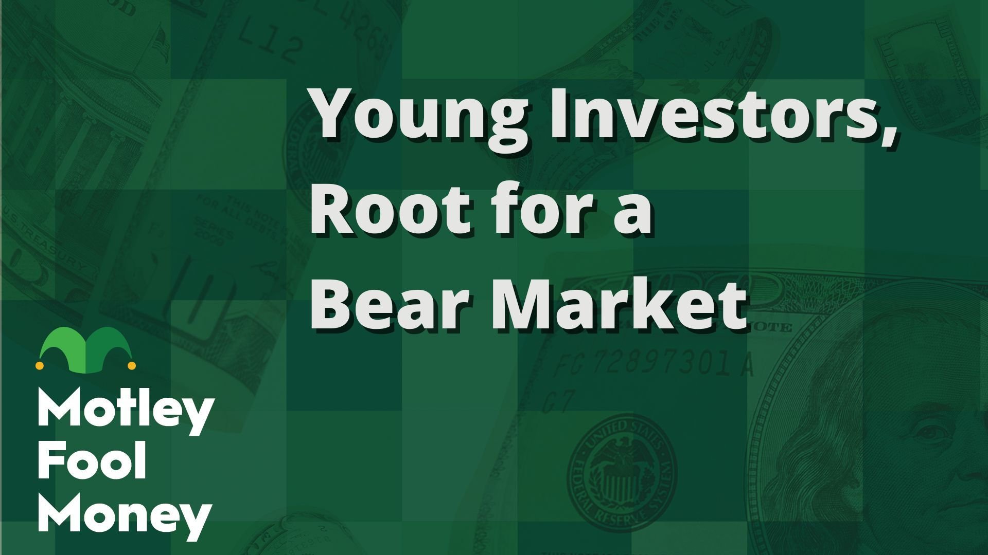 Young Investors, Root for a Bear Market