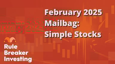 February 2025 Mailbag- Simple Stocks