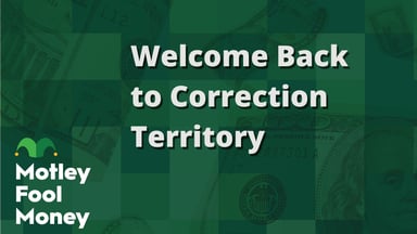 Welcome Back to Correction Territory