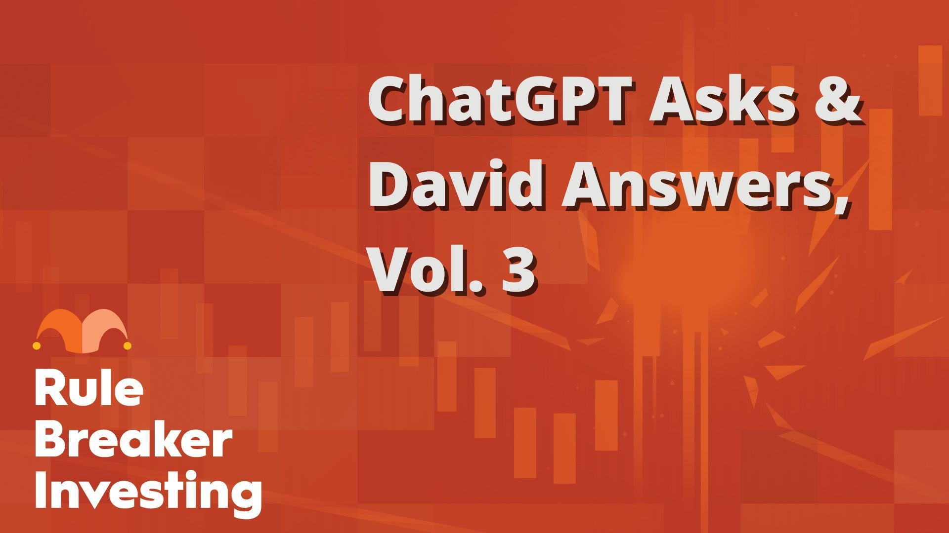 ChatGPT Asks & David Answers, Vol. 3