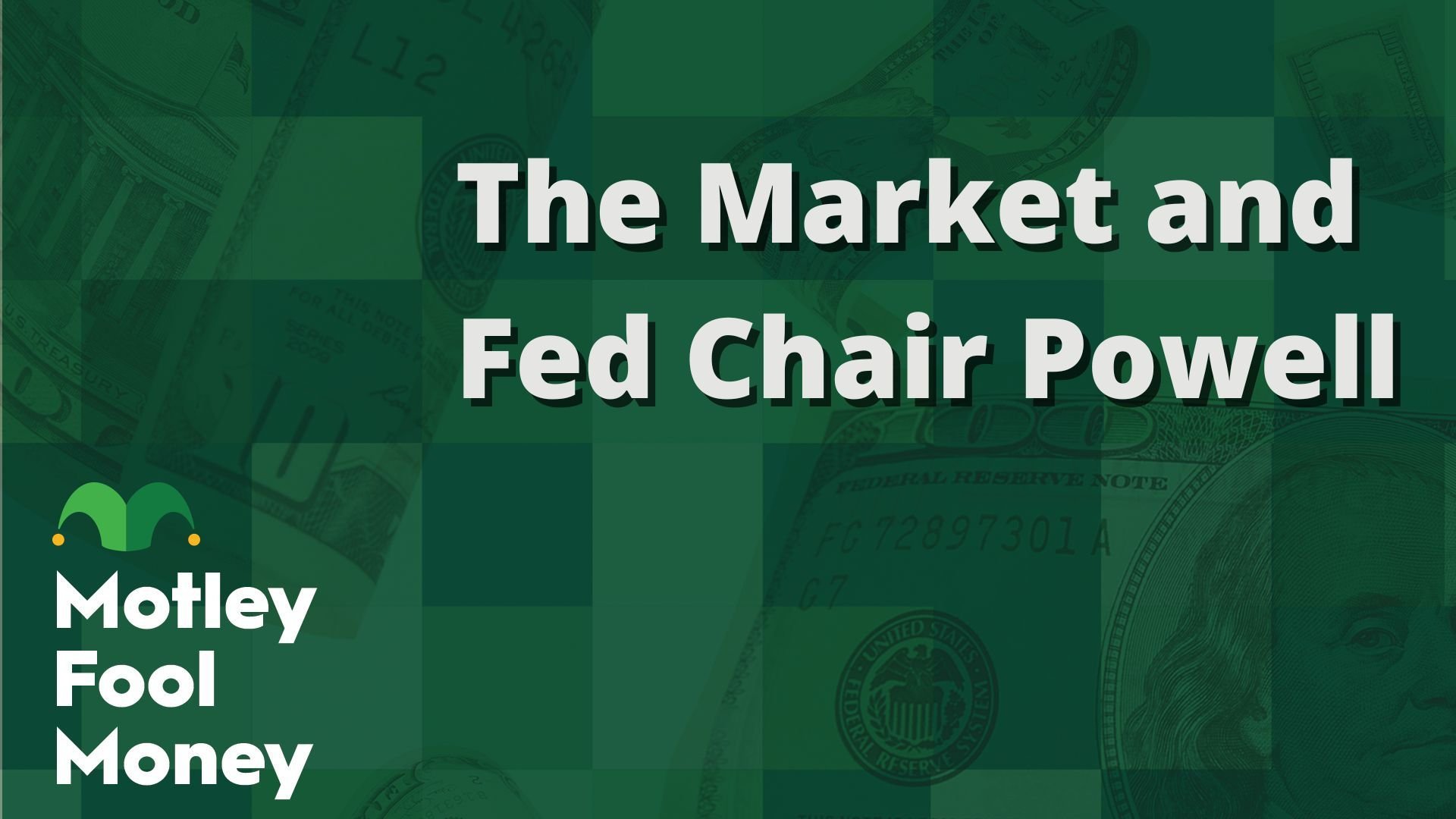 The Market and Fed Chair Powell