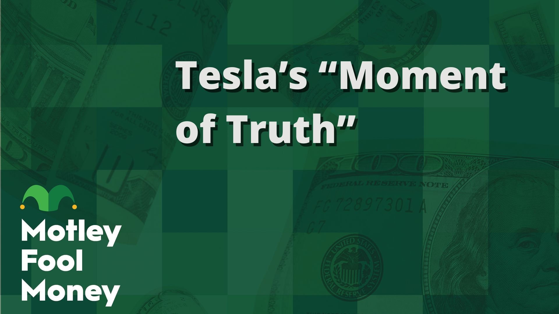 Tesla’s “Moment of Truth”