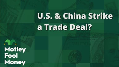 U.S. & China Strike a Trade Deal?