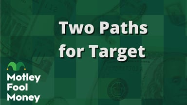 Two Paths for Target