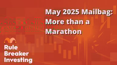 May 2025 Mailbag- More than a Marathon