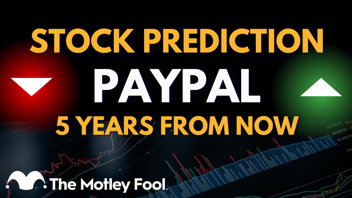 Where Will PayPal Stock Be in 5 Years?