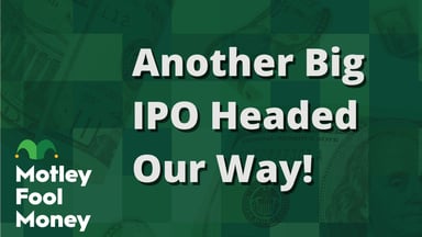 Another Big IPO Headed Our Way!