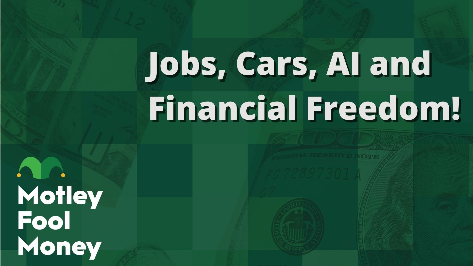 Jobs, Cars, AI and Financial Freedom!