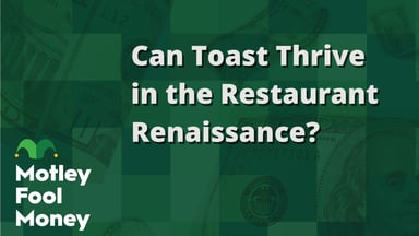 Can Toast Thrive in the Restaurant Renaissance?