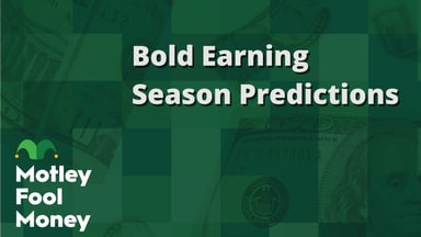 Bold Earning Season Predictions