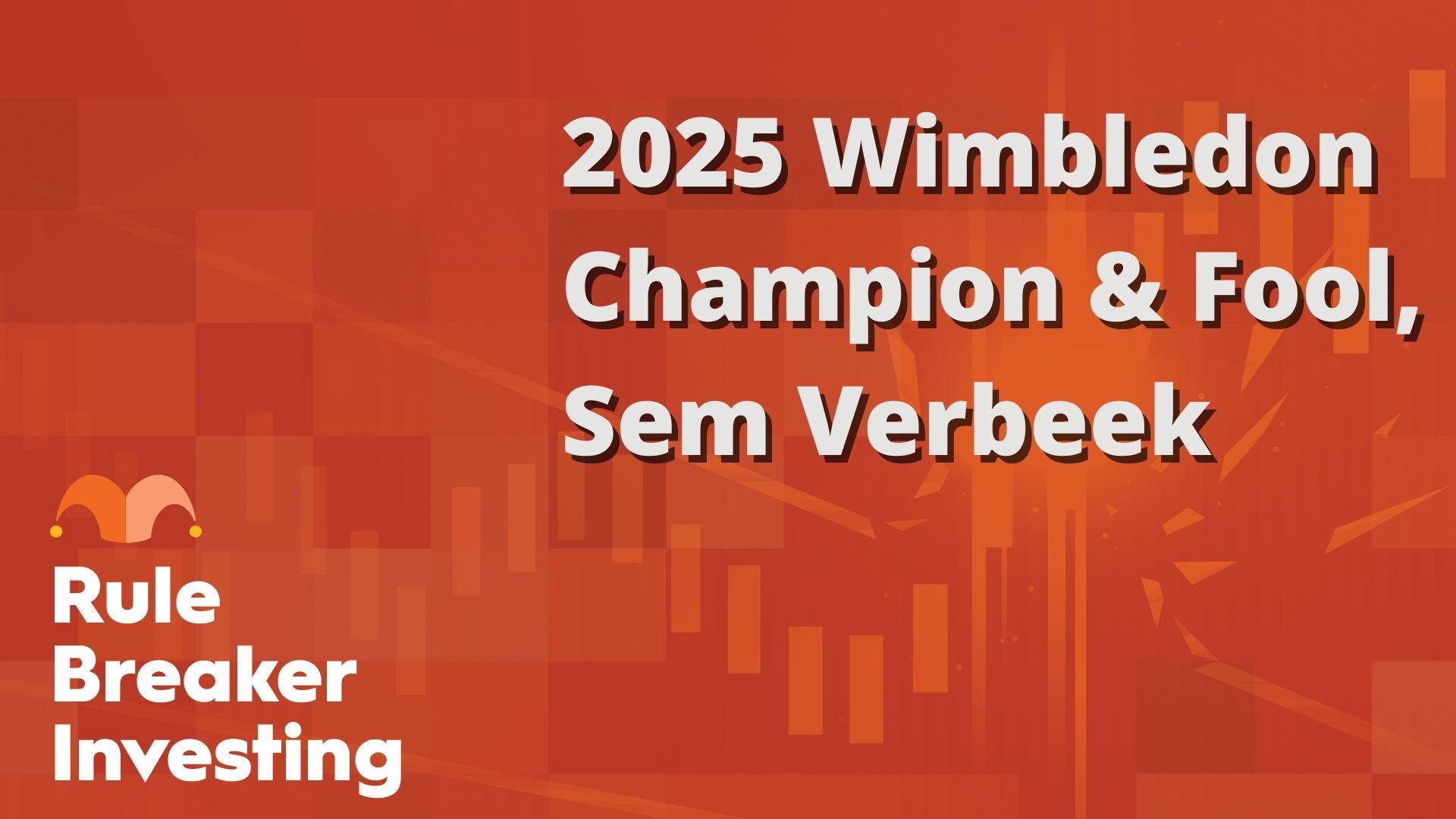 2025 Wimbledon Champion & Fool, Sem Verbeek