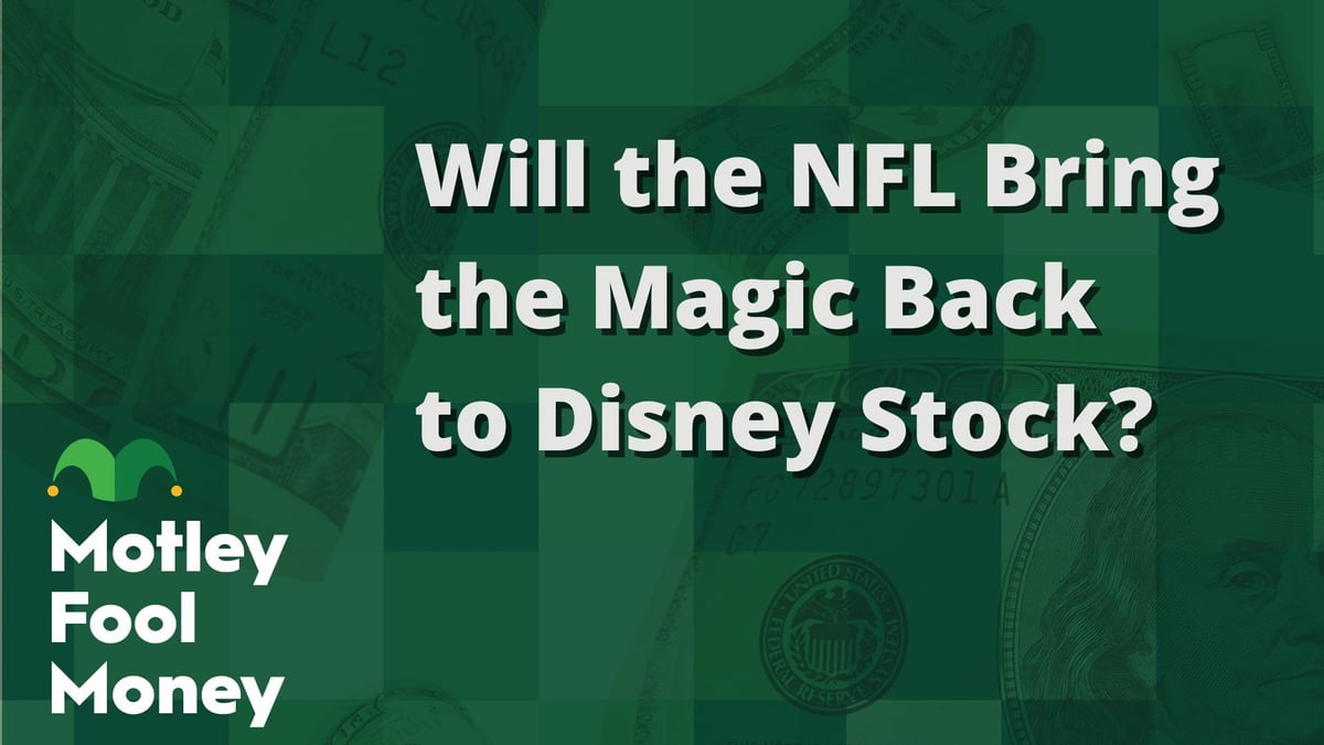 Will the NFL Bring the Magic Back to Disney Stock? | The Motley Fool