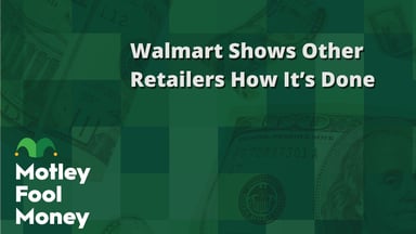 Walmart Shows Other Retailers How It’s Done