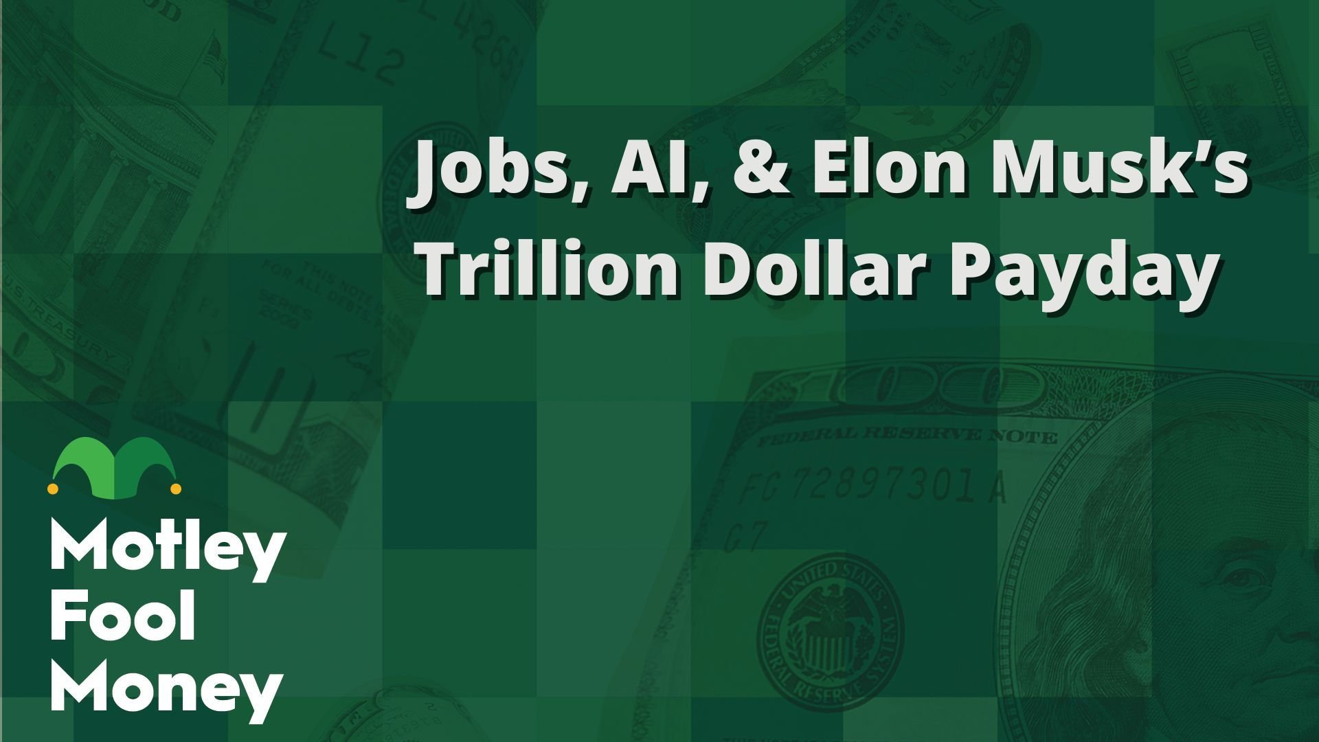 Jobs, AI, & Elon Musk’s Trillion Dollar Payday