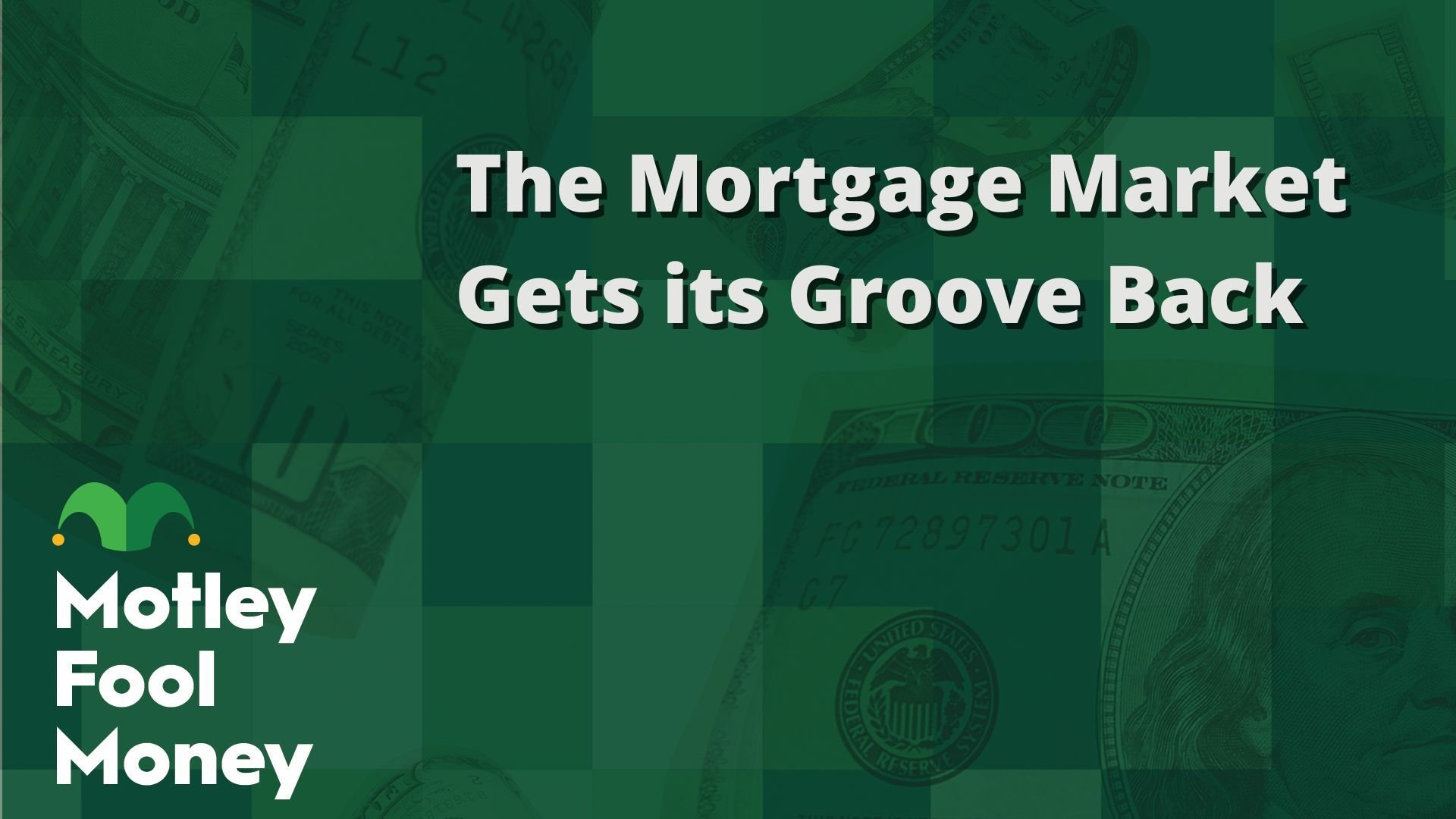 The Mortgage Market Gets its Groove Back