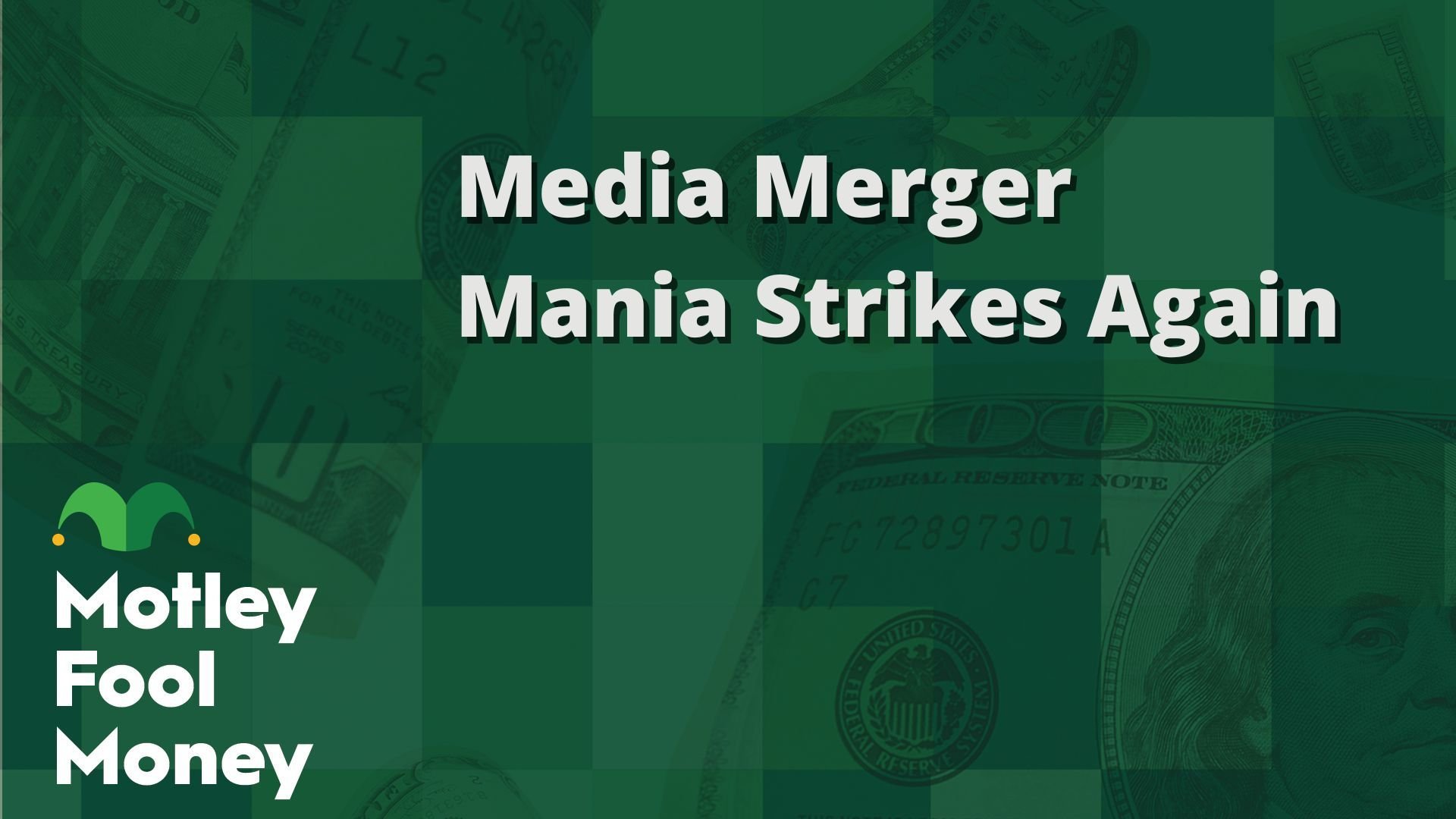 Media Merger Mania Strikes Again