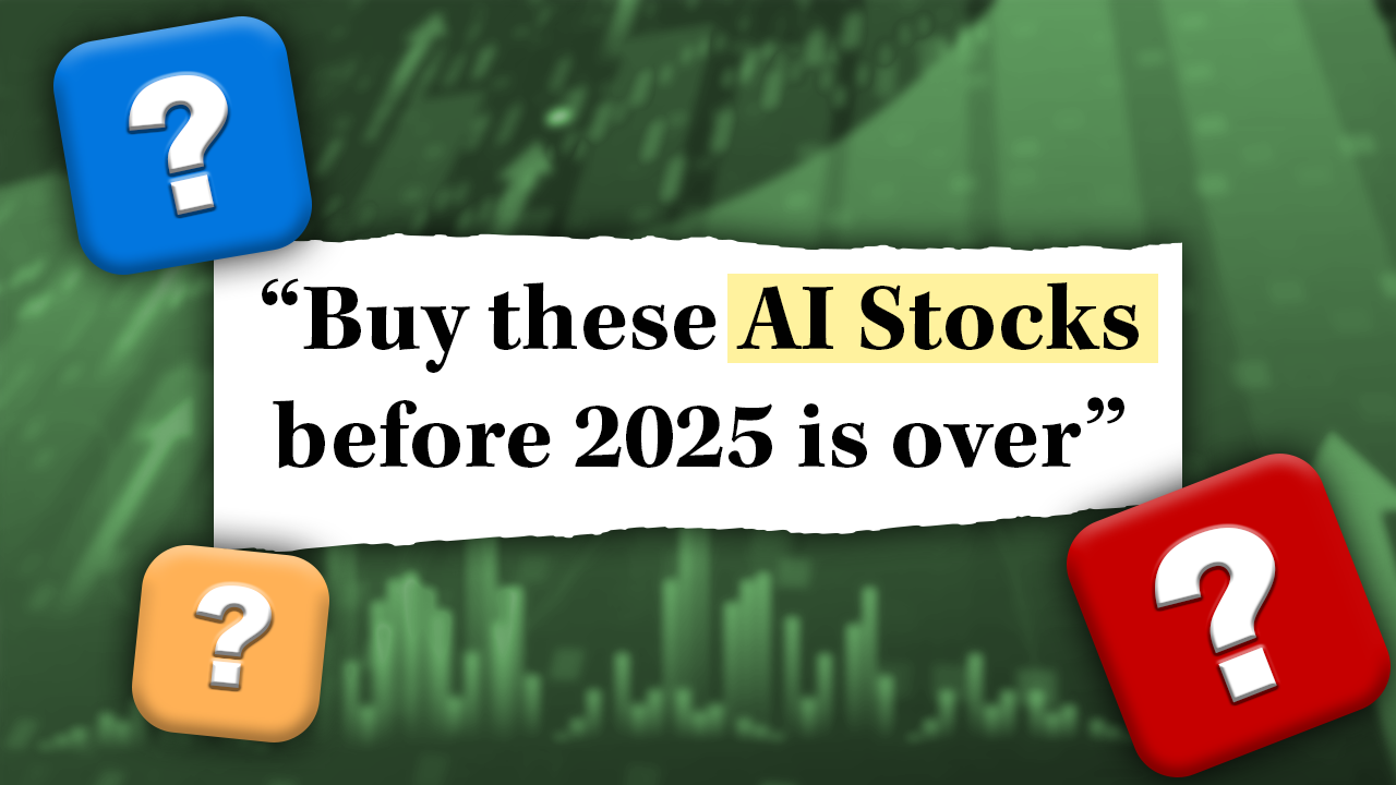 Image that reads "Buy these AI Stocks before 2025 is over"